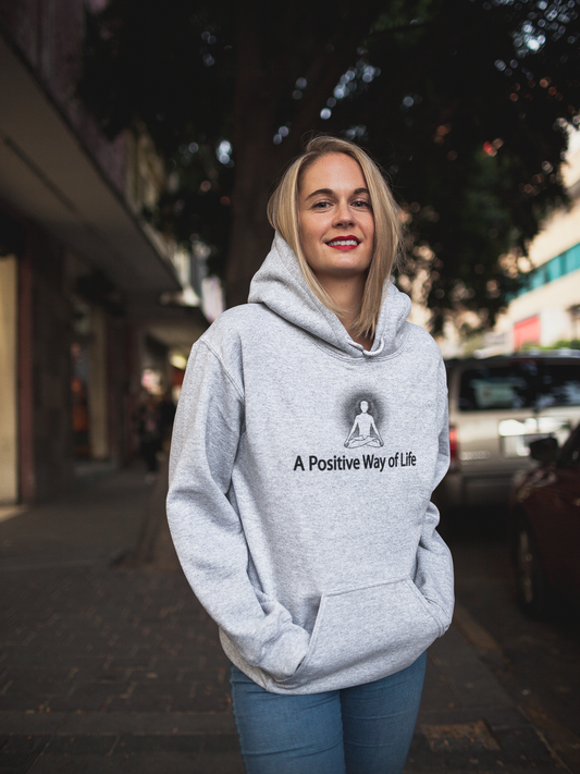 "A Positive Way of Life" Positive Thought Brand Unisex Hoodie