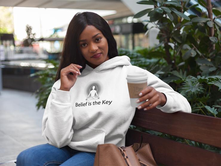 "Belief is the Key" Positive Thought Brand Unisex Hoodie