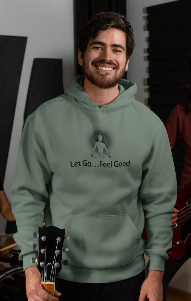 "Let Go... Feel Good" Positive Thought Brand Unisex Hoodie (Black Graphic)