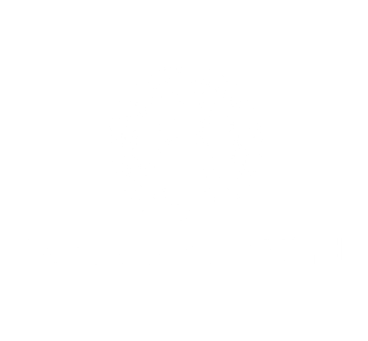 "Leverage Your Mind" Positive Thought Brand Unisex T-Shirt (White Graphic)