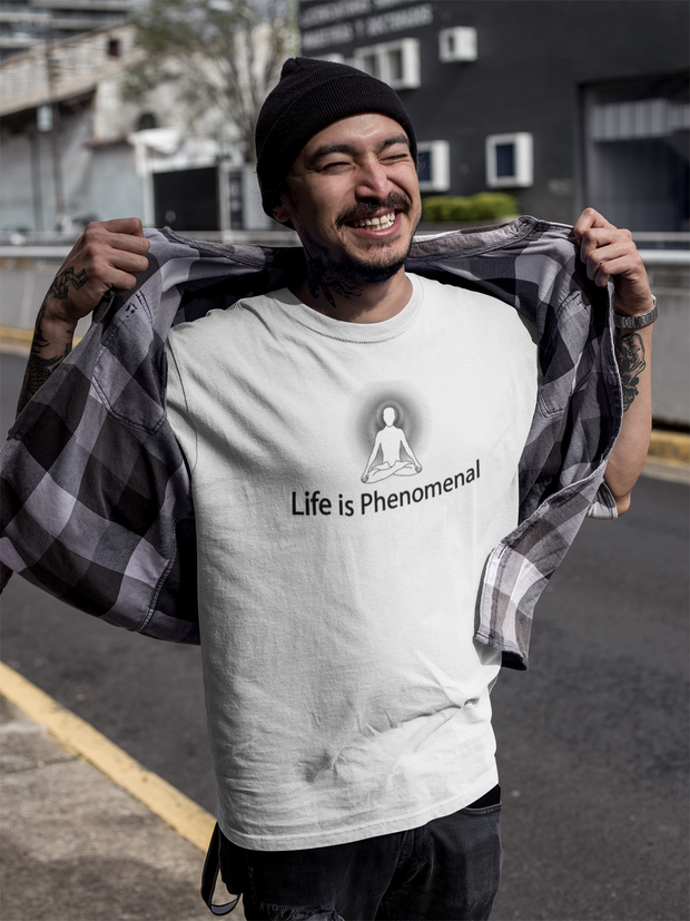 "Life is Phenomenal" Positive Thought Brand Unisex T-Shirt (Black Graphic)
