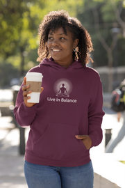 "Live in Balance" Positive Thought Brand Unisex Hoodie