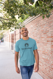 "Your Life is a Miracle" Positive Thought Brand Unisex T-Shirt (Black Graphic)