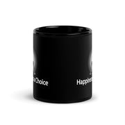 "Happiness is a Choice" Positive Thought Brand 11 oz Black Glossy Mug