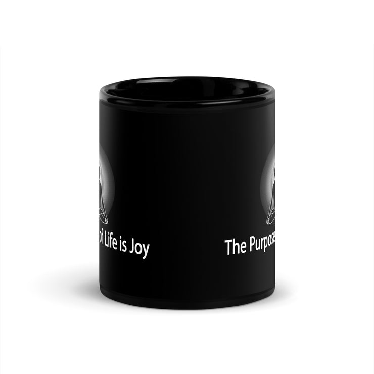 "The Purpose of Life is Joy" Positive Thought Brand 11 oz Black Glossy Mug