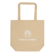 "Abundance is my Birthright" Positive Thought Brand Eco Tote Bag