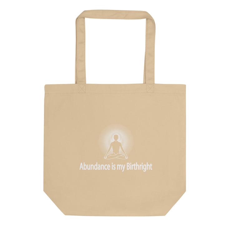 "Abundance is my Birthright" Positive Thought Brand Eco Tote Bag