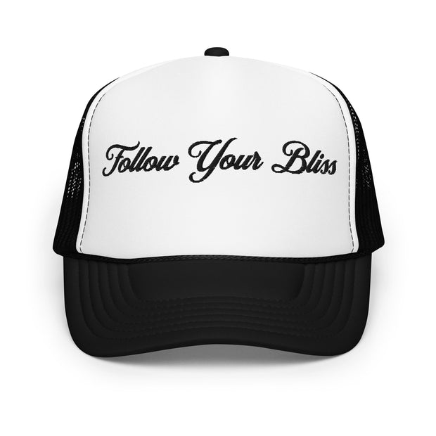 "Follow Your Bliss" Foam Trucker Hat