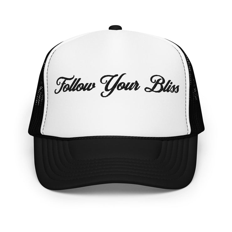 "Follow Your Bliss" Foam Trucker Hat