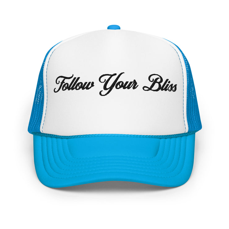 "Follow Your Bliss" Foam Trucker Hat