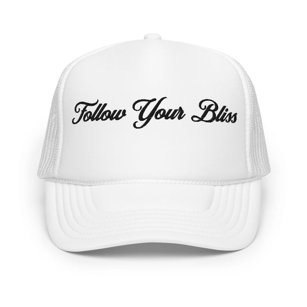 "Follow Your Bliss" Foam Trucker Hat