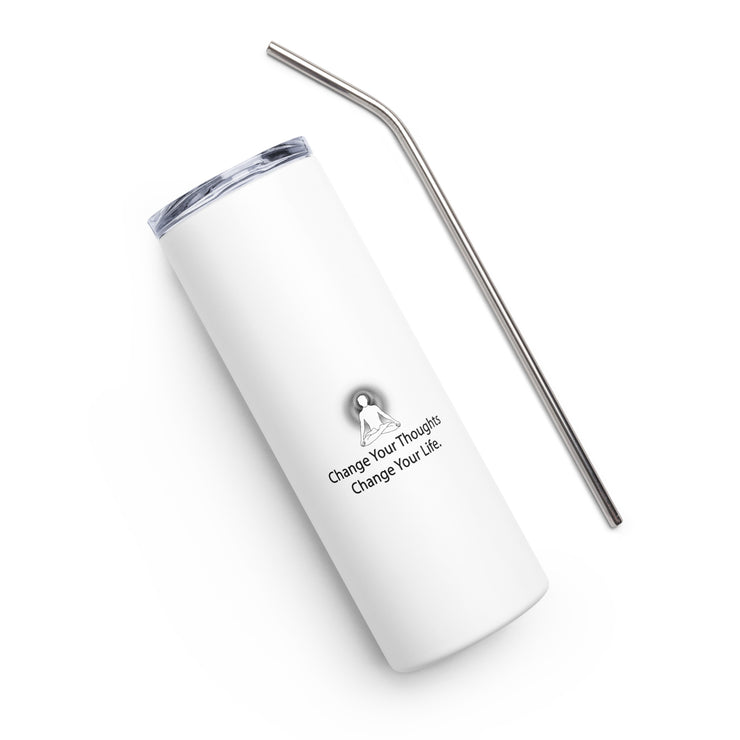 Positive Thought Brand Change your Thoughts Change your Life Stainless steel tumbler
