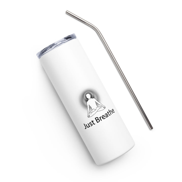 Positive Thought Brand Just Breathe Stainless steel tumbler