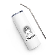 Positive Thought Brand THANKFUL Stainless steel tumbler