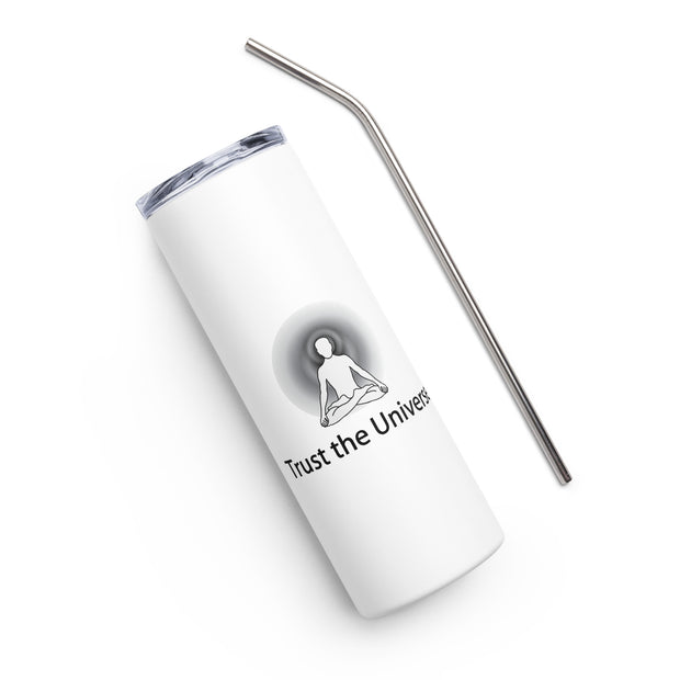 Positive Thought Brand Trust The Universe Stainless steel tumbler