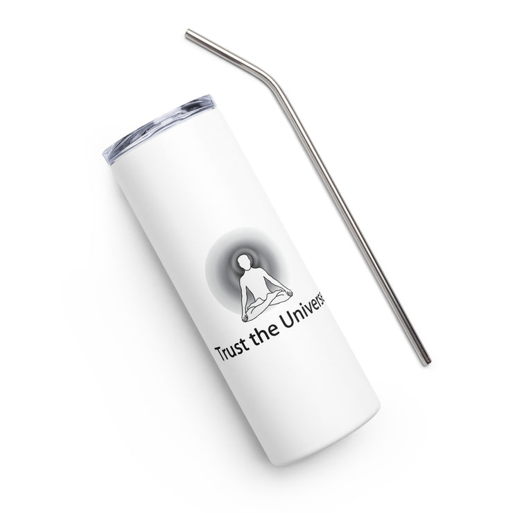 Positive Thought Brand Trust The Universe Stainless steel tumbler