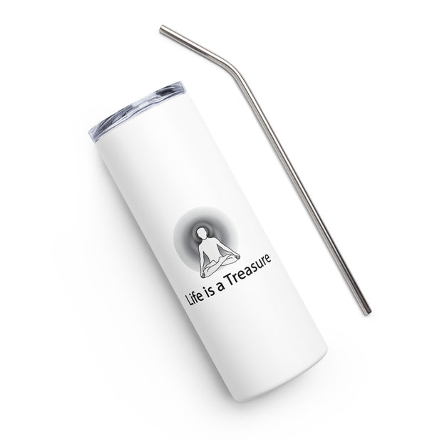 Positive Thought Brand Life is a Treasure Stainless steel tumbler