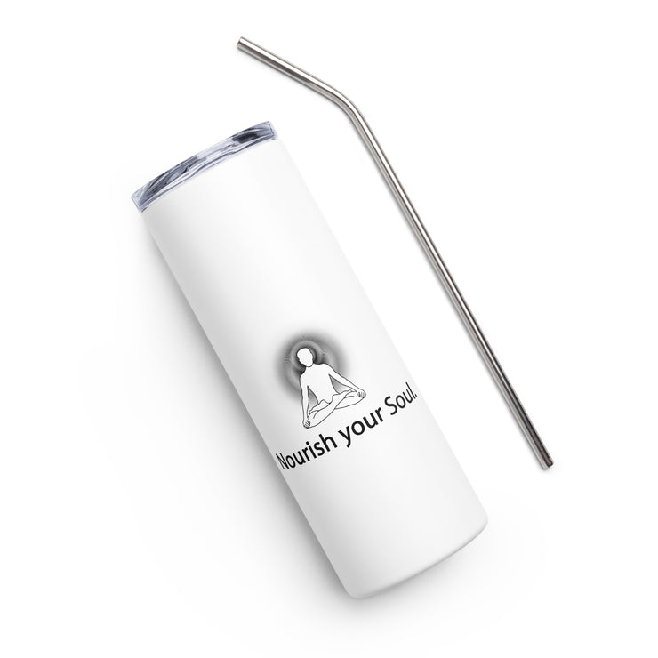 Positive Thought Brand Nourish Your Soul Stainless steel tumbler