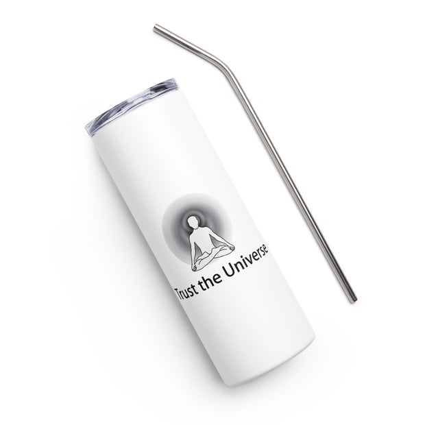 Positive Thought Brand Trust The Universe Stainless steel tumbler