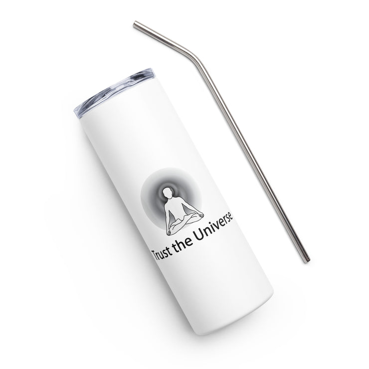 Positive Thought Brand Trust The Universe Stainless steel tumbler