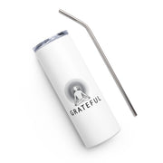 Positive Thought Brand GRATEFUL Stainless steel tumbler