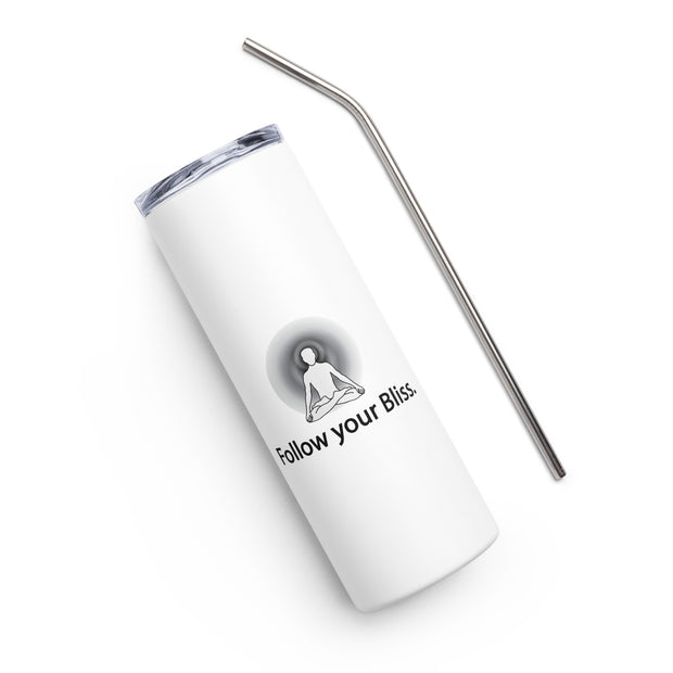 Positive Thought Brand Follow your Bliss Stainless steel tumbler