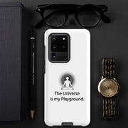 Positive Thought Brand The Universe is my Playground Tough case for Samsung®