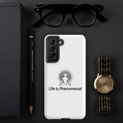 Positive Thought Brand Life is Phenomenal Tough case for Samsung®