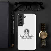 Positive Thought Brand Change your Thoughts Change your Life Tough case for Samsung®