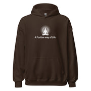"A Positive way of Life" Positive Thought Brand Unisex Hoodie (White Graphic)