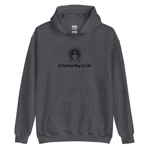 "A Positive Way of Life" Positive Thought Brand Unisex Hoodie (Black Graphic)