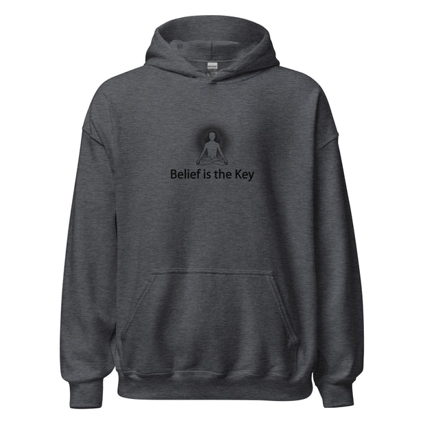 "Belief is the Key" Positive Thought Brand Unisex Hoodie (Black Graphic)