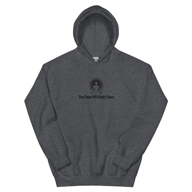 "Your Peace Will Attract Peace" Positive Thought Brand Unisex Hoodie (Black Graphic)