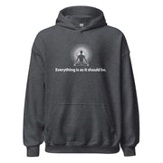 "Everything is as it should be." Positive Thought Brand Unisex Hoodie (White Graphic)