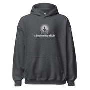 "A Positive Way of Life" Positive Thought Brand Unisex Hoodie (White Graphic)