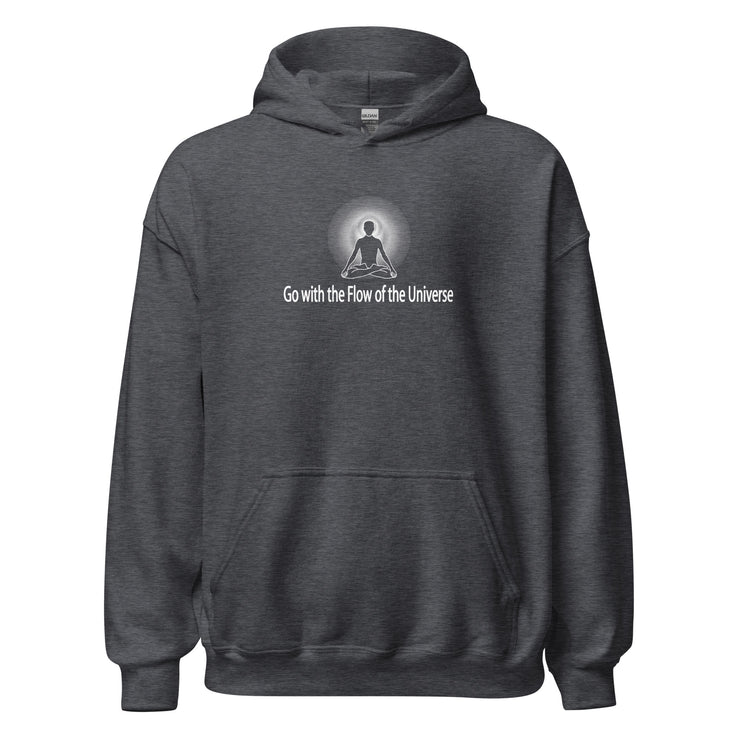 "Go with the Flow of the Universe" Positive Thought Brand Unisex Hoodie (White Graphic)