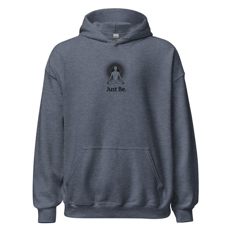 "Just Be" Positive Thought Brand Unisex Hoodie (Black Graphic)