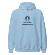 "The Universe is my Playground" Positive Thought Brand Unisex Hoodie (Black Graphic)
