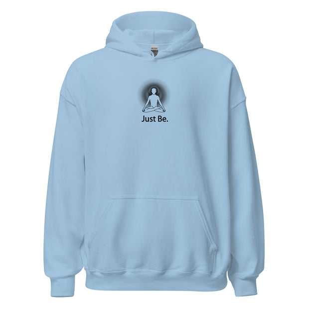 "Just Be" Positive Thought Brand Unisex Hoodie (Black Graphic)
