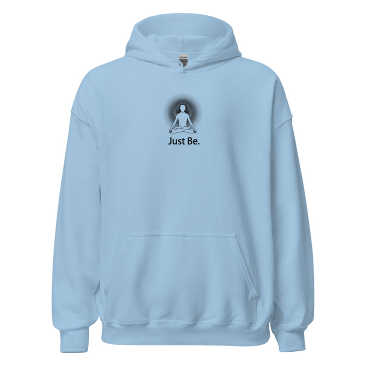"Just Be" Positive Thought Brand Unisex Hoodie (Black Graphic)