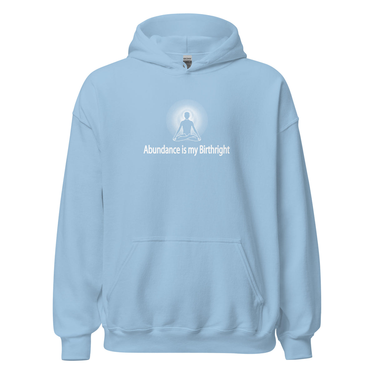 "Abundance is my Birthright" Positive Thought Brand Unisex Hoodie (White Graphic)