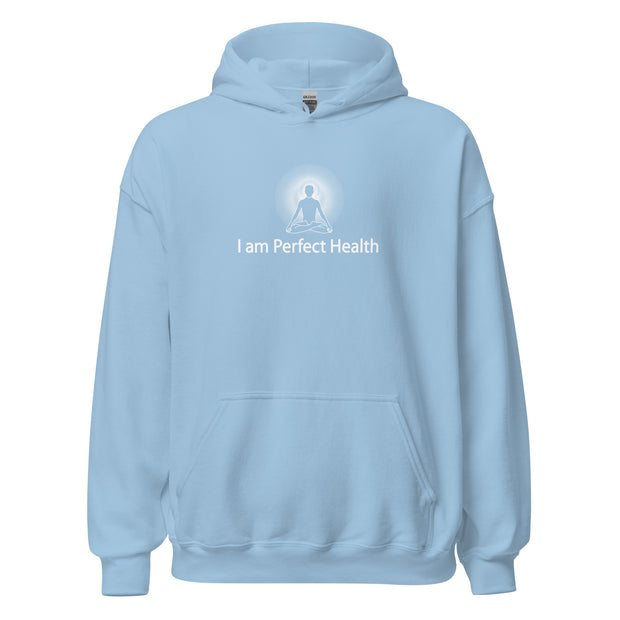 "I am Perfect Health" Positive Thought Brand Unisex Hoodie