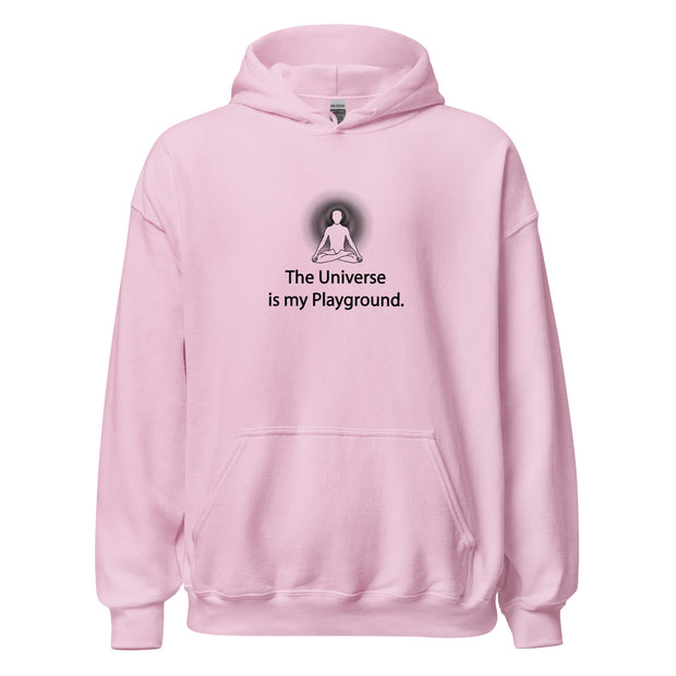 "The Universe is my Playground" Positive Thought Brand Unisex Hoodie (Black Graphic)