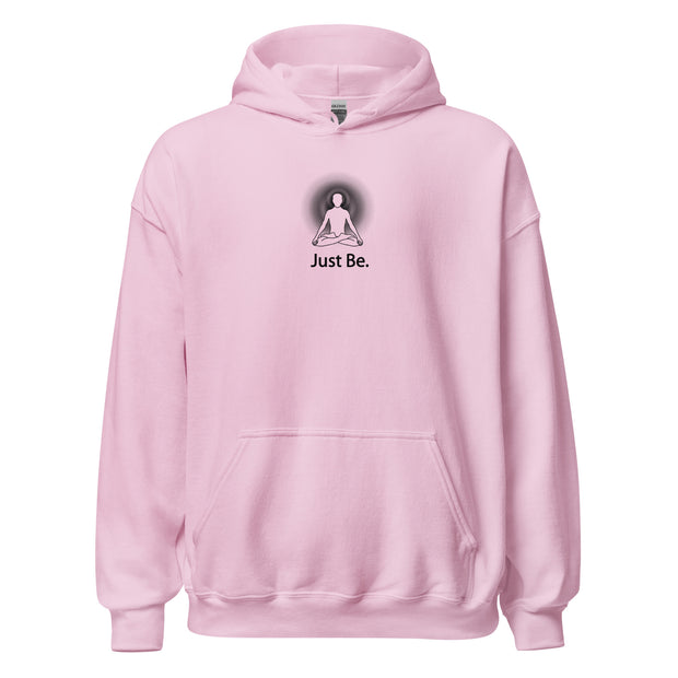 "Just Be" Positive Thought Brand Unisex Hoodie (Black Graphic)