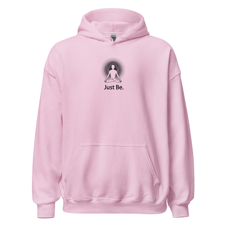 "Just Be" Positive Thought Brand Unisex Hoodie (Black Graphic)