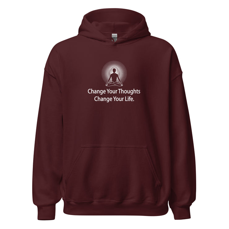 "Change Your Thoughts, Change Your Life" Positive Thought Brand Unisex Hoodie (White Graphic)
