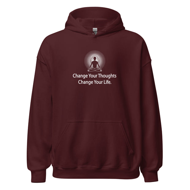 "Change Your Thoughts, Change Your Life" Positive Thought Brand Unisex Hoodie (White Graphic)