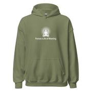 "Pusue a Life of Meaning" Positive Thought Brand Unisex Hoodie