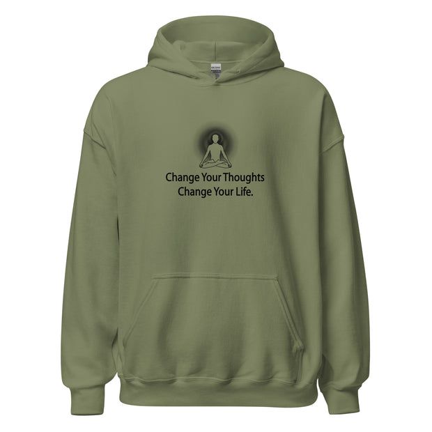 "Change Your Thoughts. Change Your Life" Unisex Hoodie (Black Graphic)