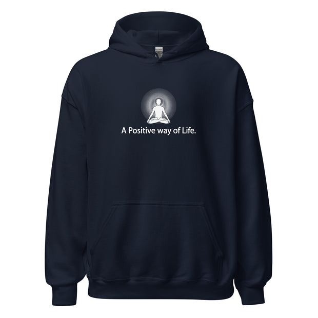 "A Positive way of Life" Positive Thought Brand Unisex Hoodie (White Graphic)